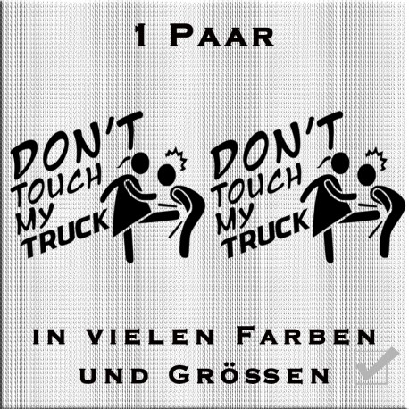 Don`t touch my Truck Woman Aufkleber Paar. Jetzt bestellen!✅