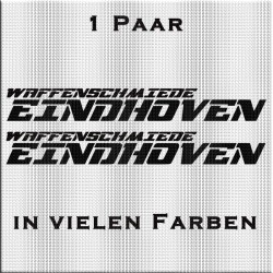 Für die Seitenscheibe: Waffenschmiede Eindhoven Aufkleber. Jetzt gleich bestellen! ✅