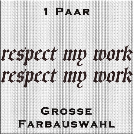 respect my work Aufkleber. Jetzt bestellen! ✅